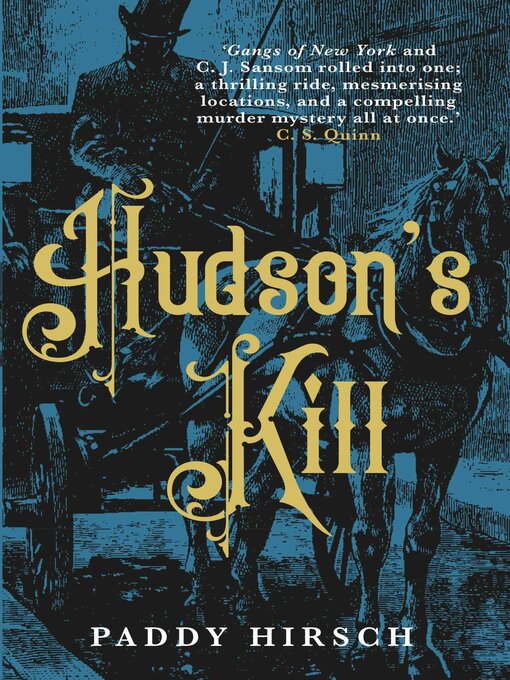 Title details for Hudson's Kill by Paddy Hirsch - Available